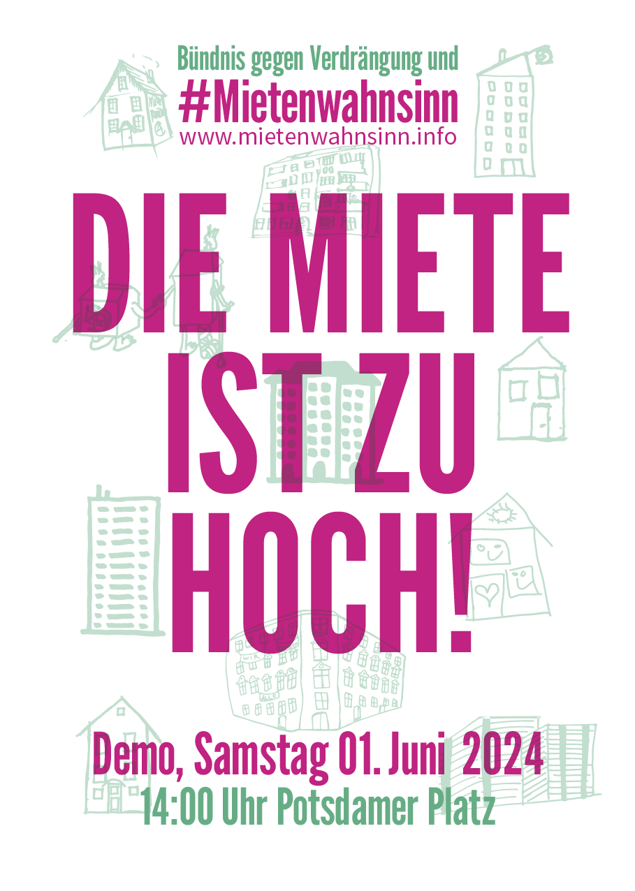 Die Miete ist zu hoch. Demo: 01.06.2024 Potsdamer Platz Berlin