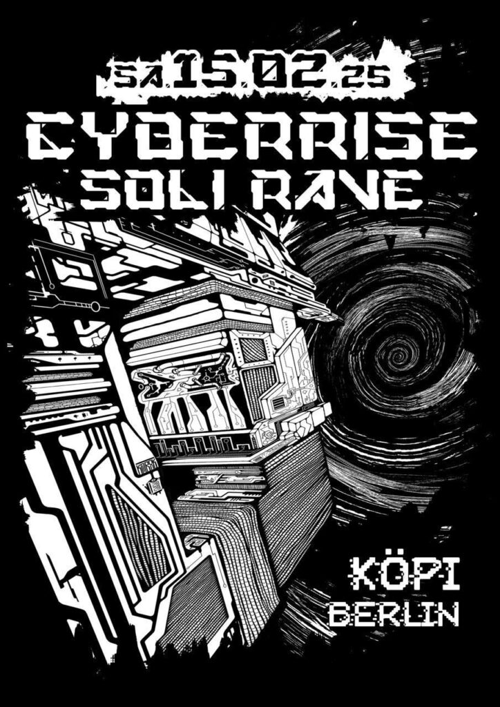 Cyberrise SoliRave Köpi 15.02.25